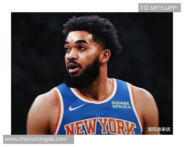 卡尔安东尼唐斯如何在NBA赛场上重塑自己的篮球生涯与未来发展潜力 卡尔安东尼唐斯如何在NBA赛场上重塑自己的篮球生涯与未来发展潜力